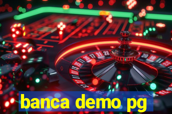 banca demo pg